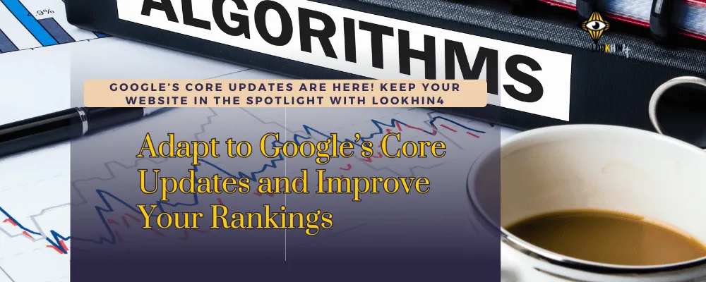 Maximize Your Website’s Reach with Google’s Latest Algorithm Changes