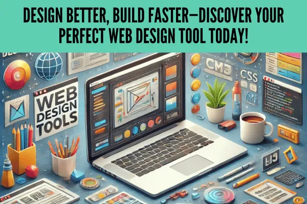 Illustration of web design tools with a laptop, icons for design software, and coding elements.