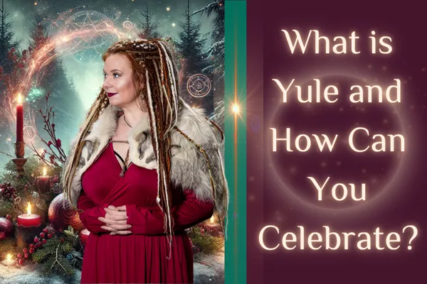 What is Yule and Hoe Can You Celebrate