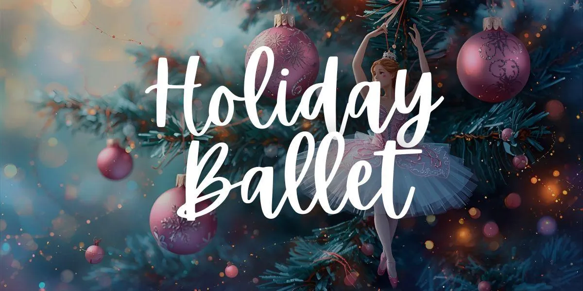 Holiday Ballet