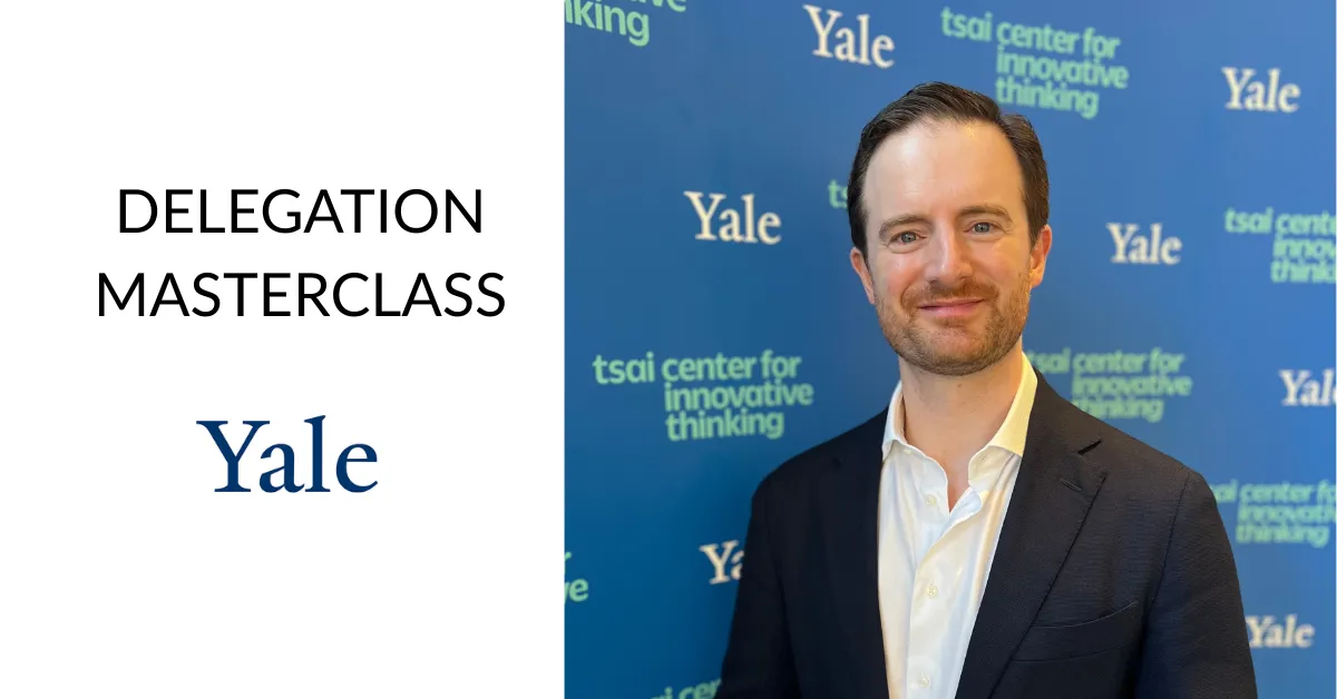 Delegation Masterclass at Yale University