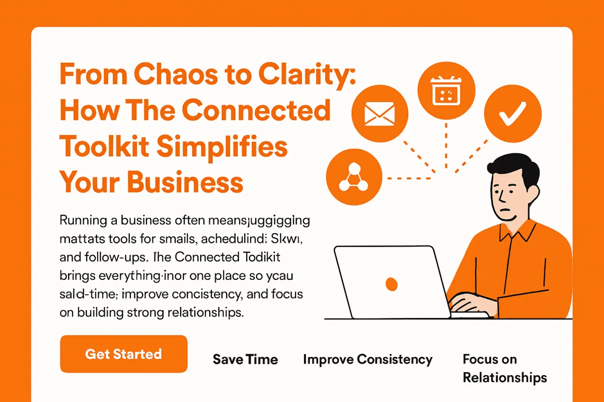 Discover how The Connected Toolkit replaces multiple apps with one powerful platform for CRM, scheduling, automation, and communication. Save time, reduce stress, and focus on building meaningful business relationships.