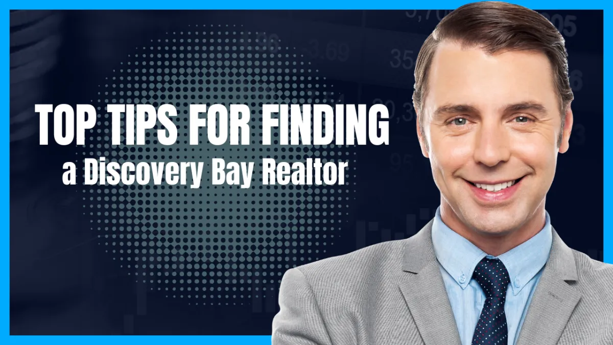 Top Tips for Finding a Discovery Bay Realtor