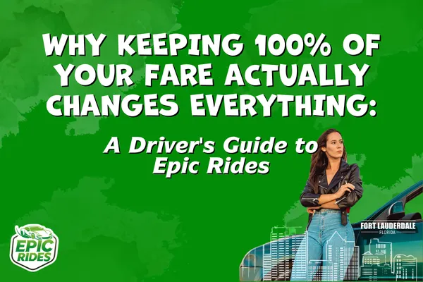Why Keeping 100% of Your Fare Actually Changes Everything: A Driver's Guide to Epic Rides