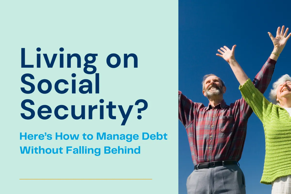 Living on Social Security? Here’s How to Manage Debt Without Falling Behind