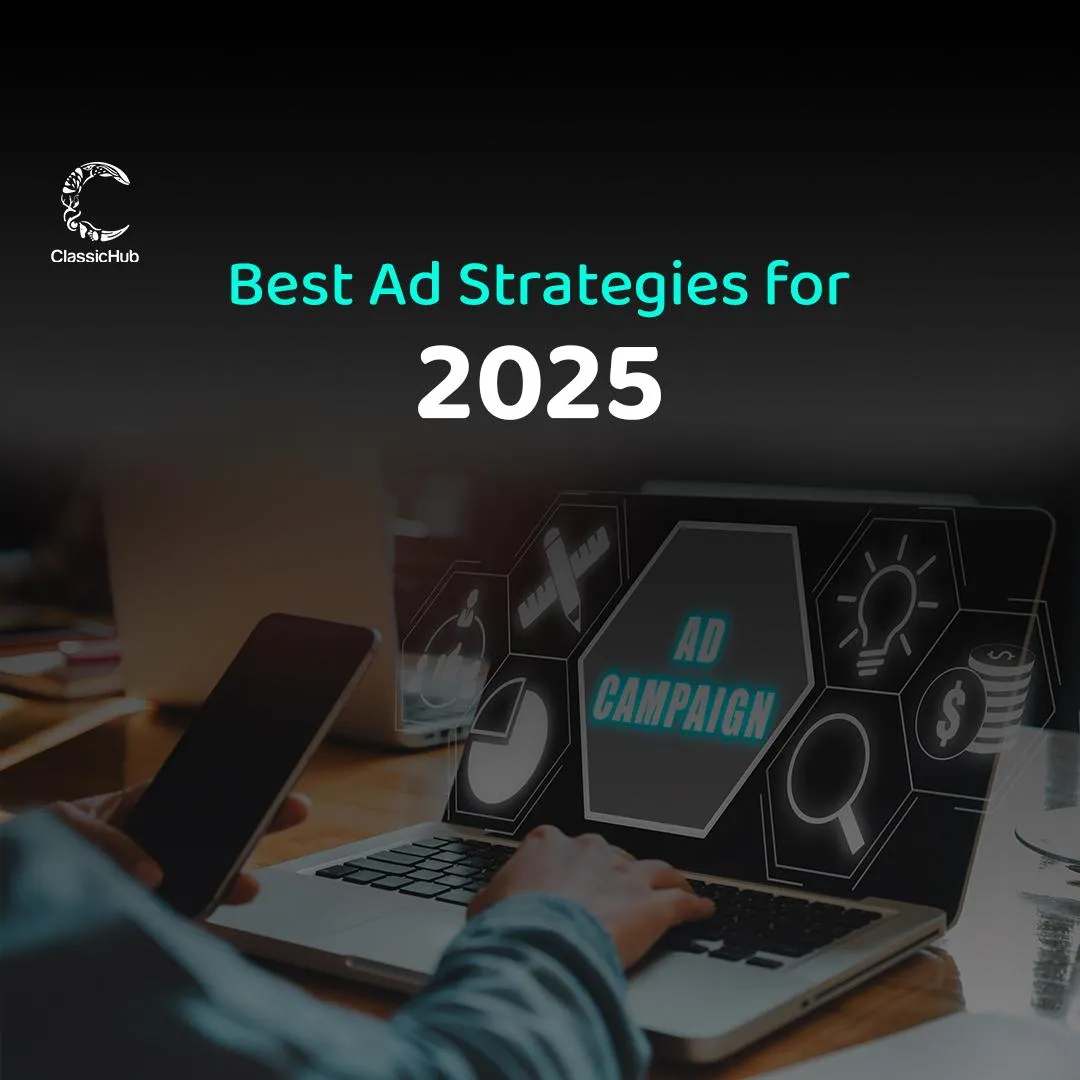 Best Ad Strategies for 2025