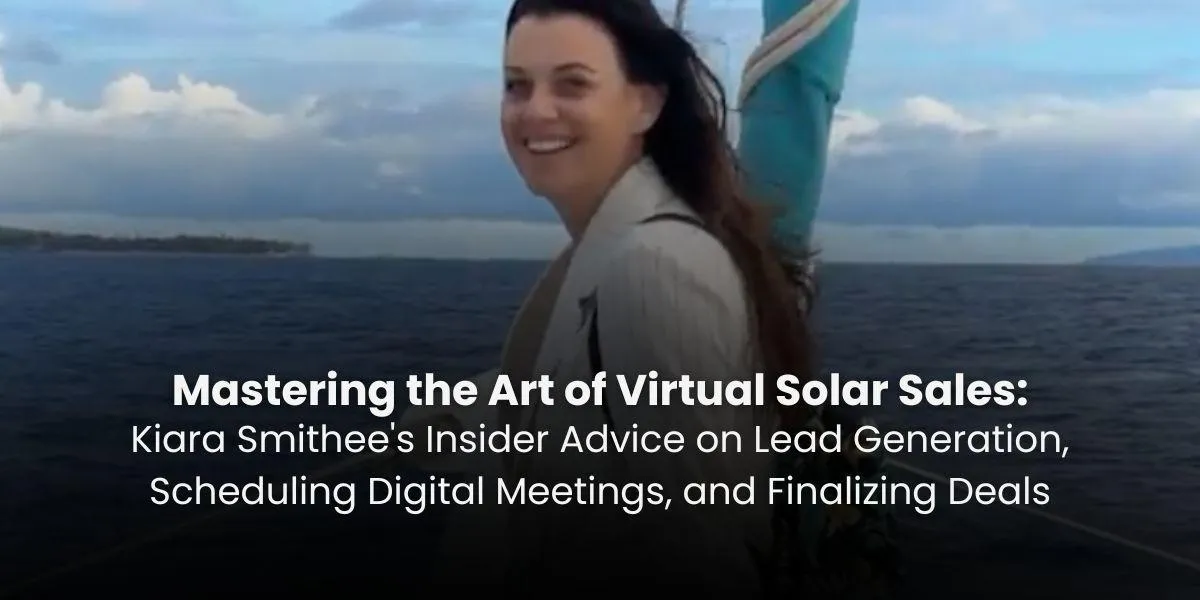Mastering the Art of Virtual Solar Sales
