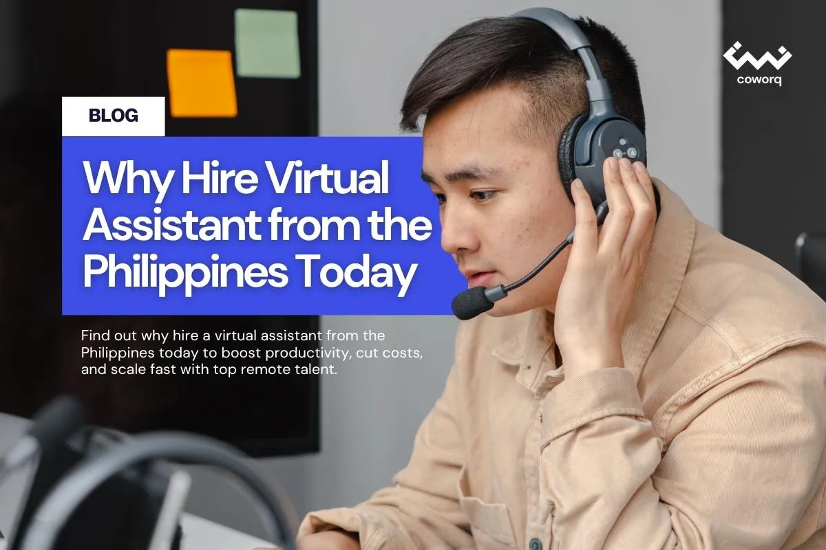 Why Hire Virtual Assistant from the Philippines Today