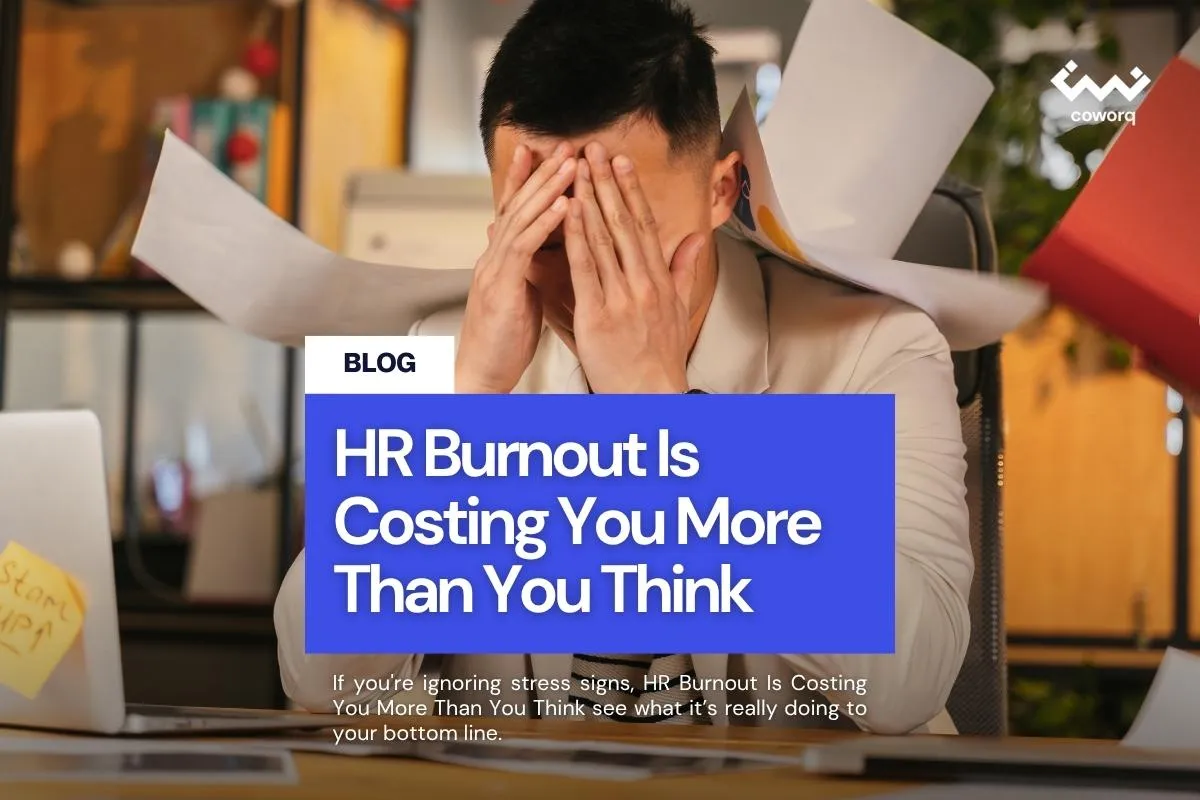 HR Burnout Is Costing You More Than You Think