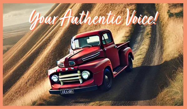 Your Authentic Voice! 