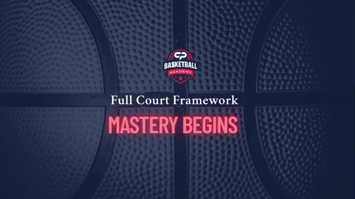 Full Court Framework- Master Begins