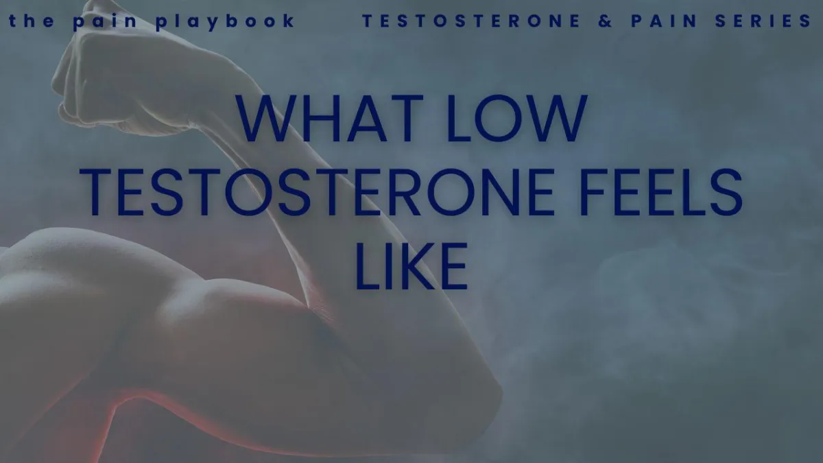 What Low Testosterone Feels Like