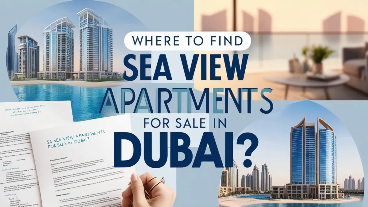 Where to find sea view apartments for sale in Dubai?
