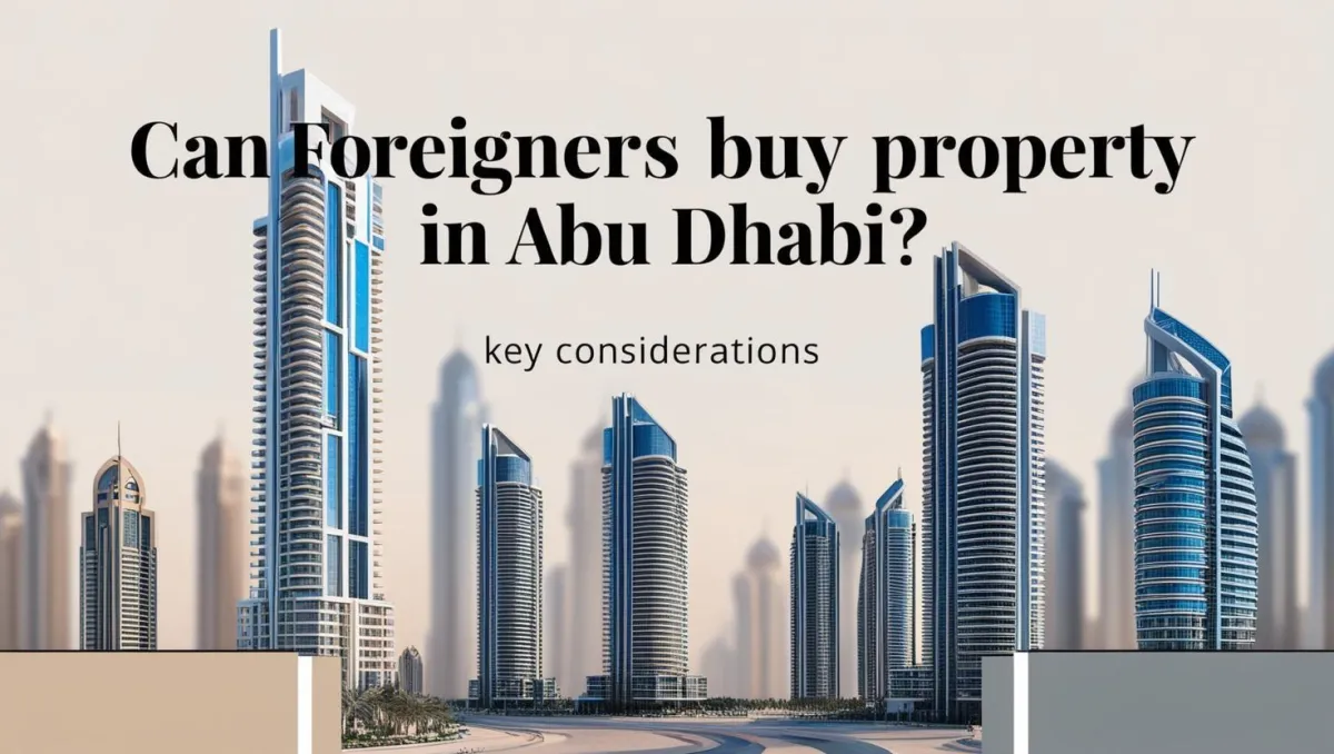 Can Foreigners Buy Property in Abu Dhabi?