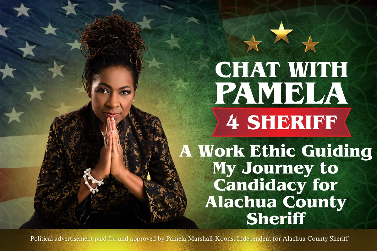 Cover Photo + Title: A Work Ethic Guiding My Journey to Candidacy for Alachua County Sheriff