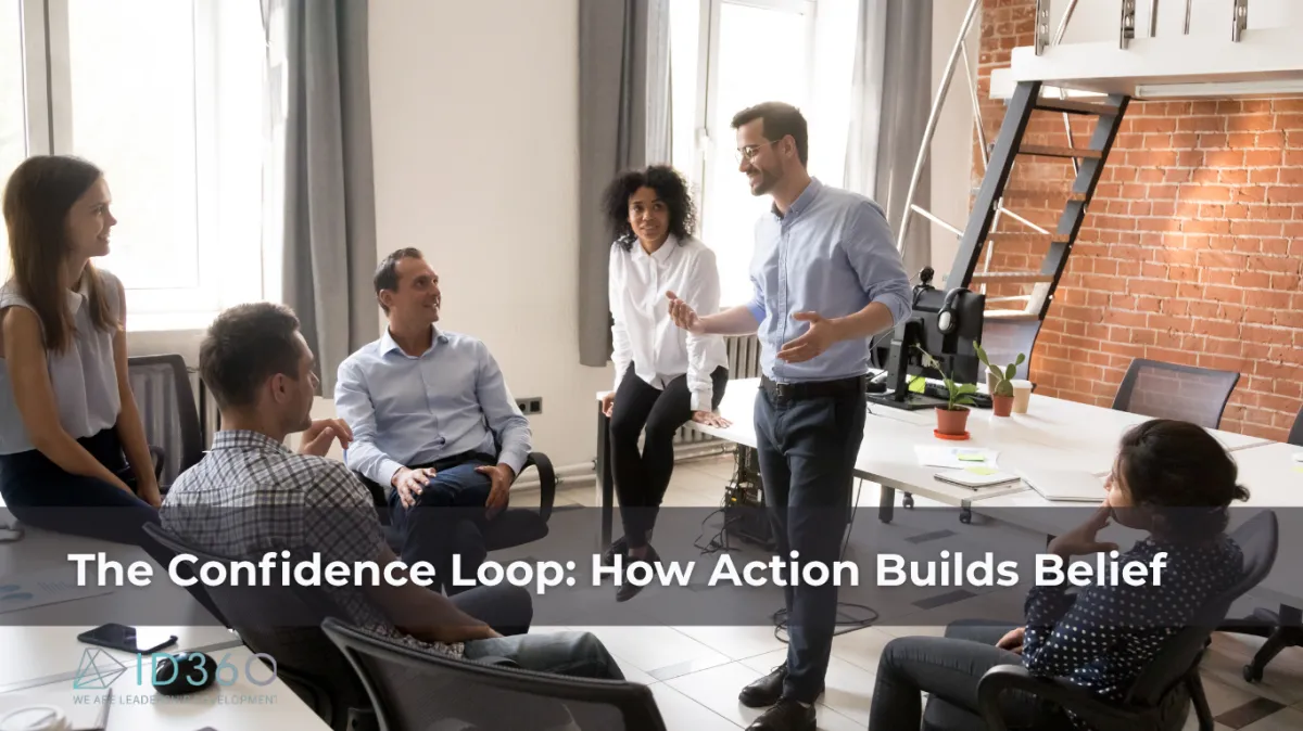 The Confidence Loop: How Action Builds Belief