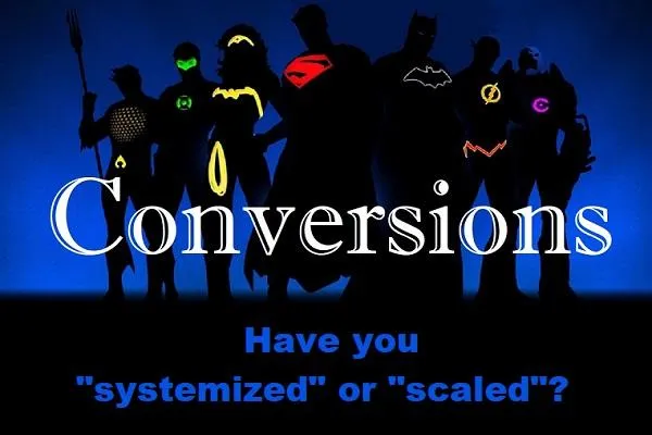 It's All About "Conversion", Right?
