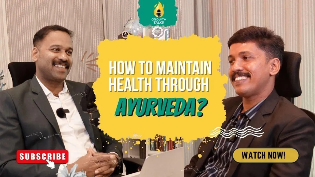 "How to maintain health through Ayurveda?" Podcast with Mr. Antony VA, CEO of Aforehand