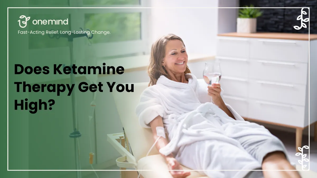 Does Ketamine Therapy Get You High? 