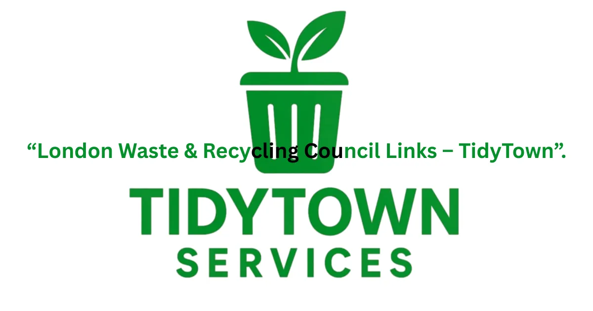 London Borough Council Waste & Recycling Resources | TidyTown