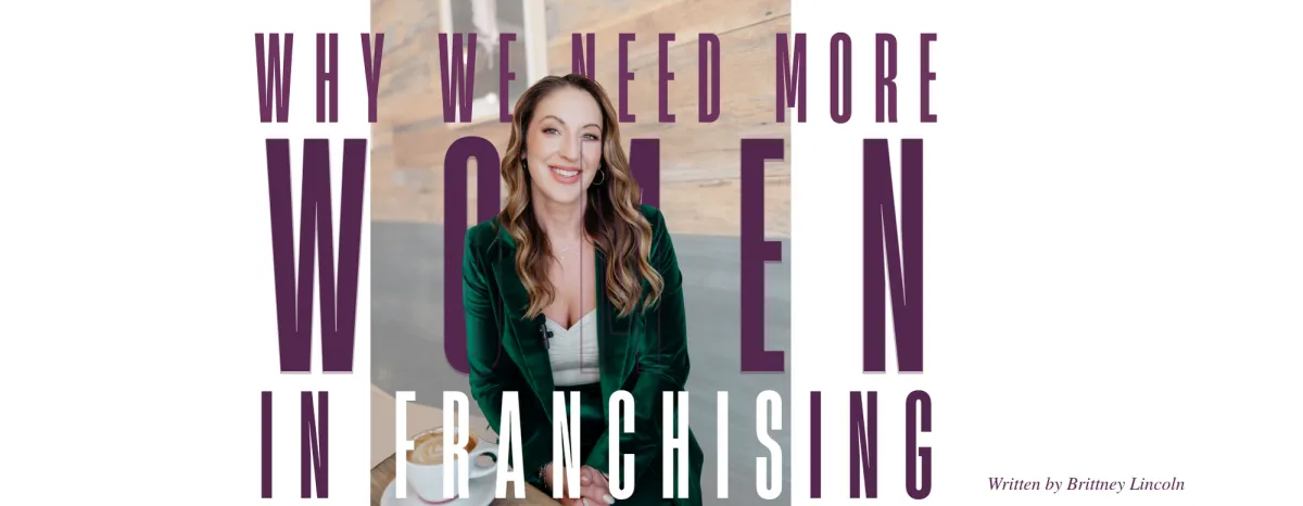 Why We Need More Women in Franchising
