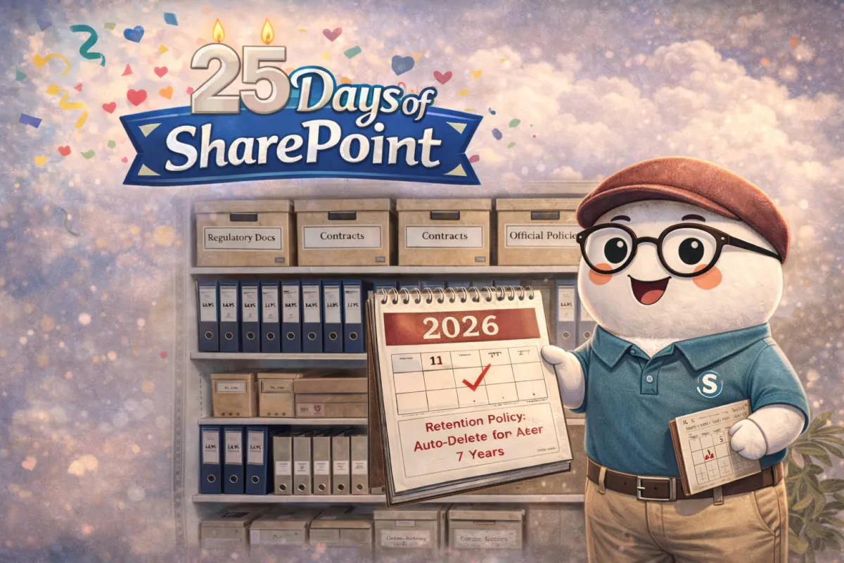 SharePoint character in polo and khakis holding a 2026 retention calendar, with organized archive shelves under a “25 Days of SharePoint” banner.