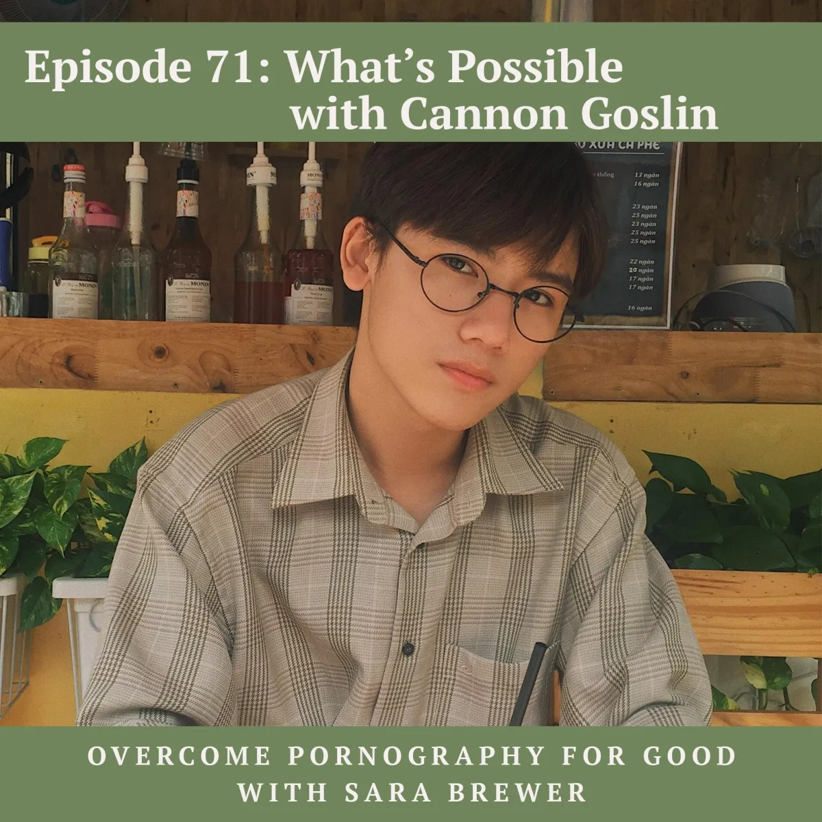 Episode 71: What’s Possible with Cannon Goslin