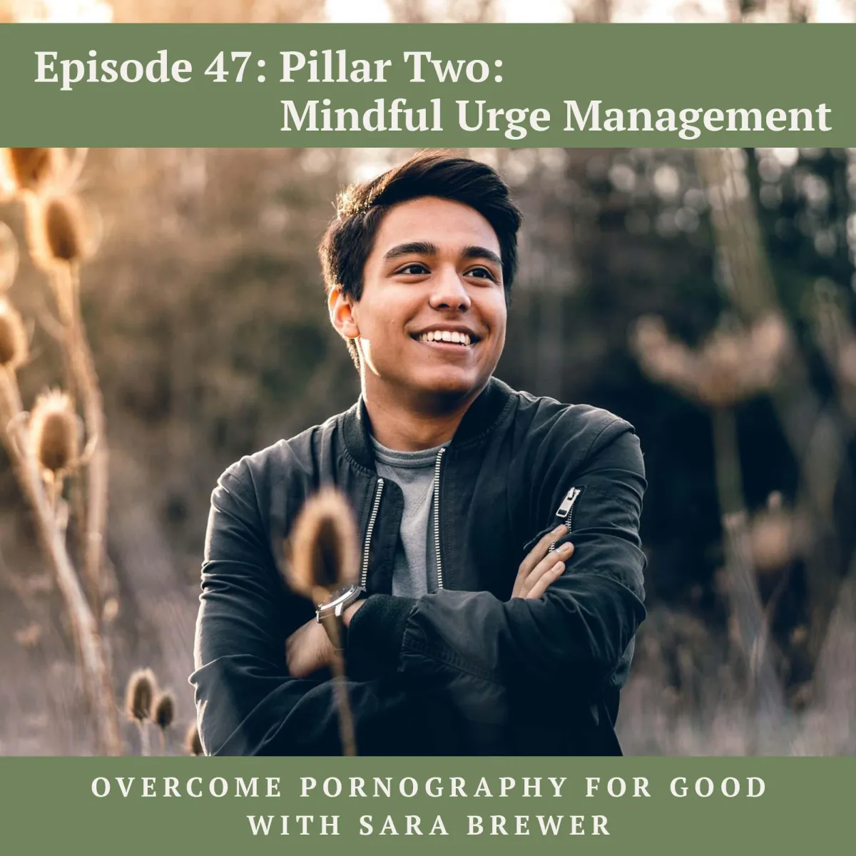 Episode 47: Pillar Two: Mindful Urge Management