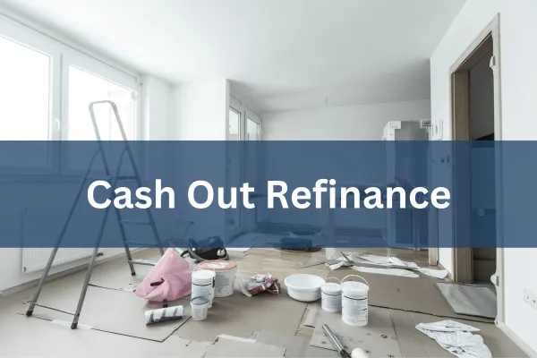 Cash Out Refinance