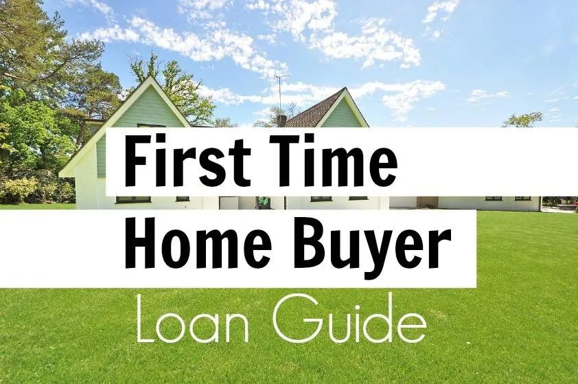 Home Loans for First Time Buyers