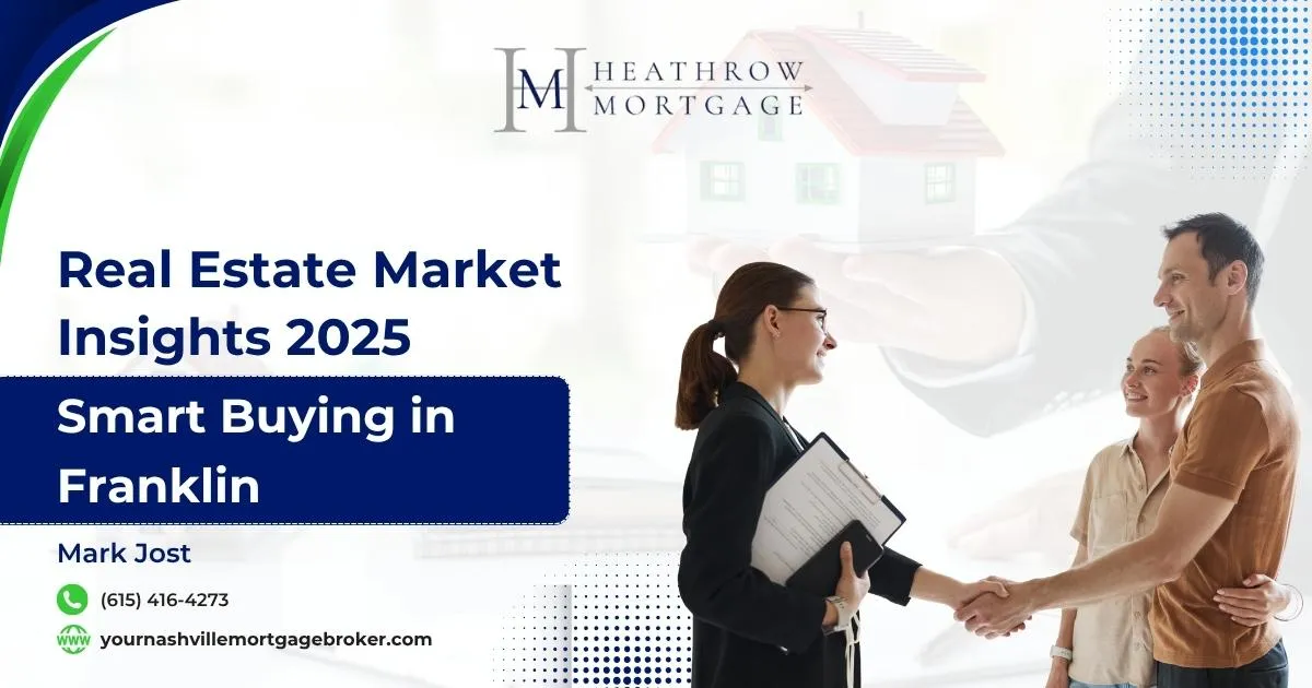 Real Estate Market Insights 2025: Smart Buying in Franklin
