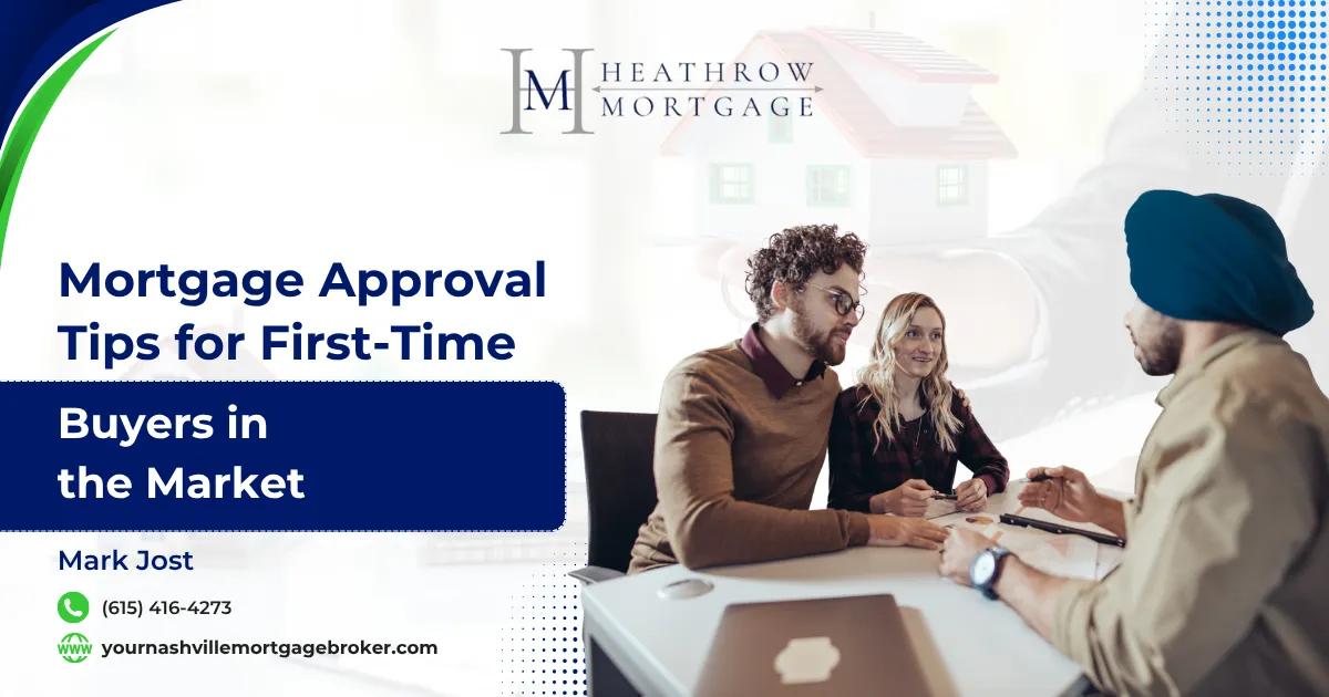 Mortgage approval tips for first-time buyers