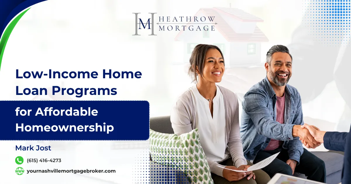 Low-Income Home Loan Programs for Affordable Homeownership