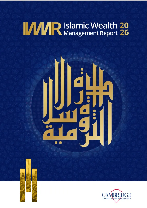 Cover of the Islamic Wealth Management Report 2026 featuring a deep blue geometric Islamic pattern background, gold Arabic calligraphy in a circular centre design, IWMR title branding at the top, and Cambridge Institute of Islamic Finance logo at the bottom.