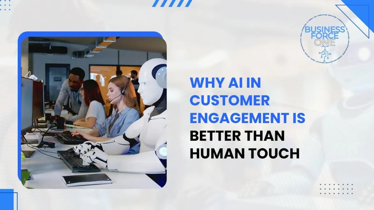 Is AI in Customer Engagement Better Than Human Touch?