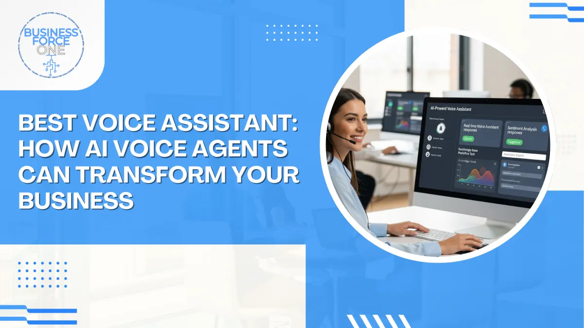 Best Voice Assistant: How AI Voice Agents Can Transform Your Business