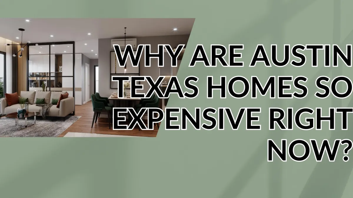 Why Are Austin Texas Homes So Expensive Right Now?