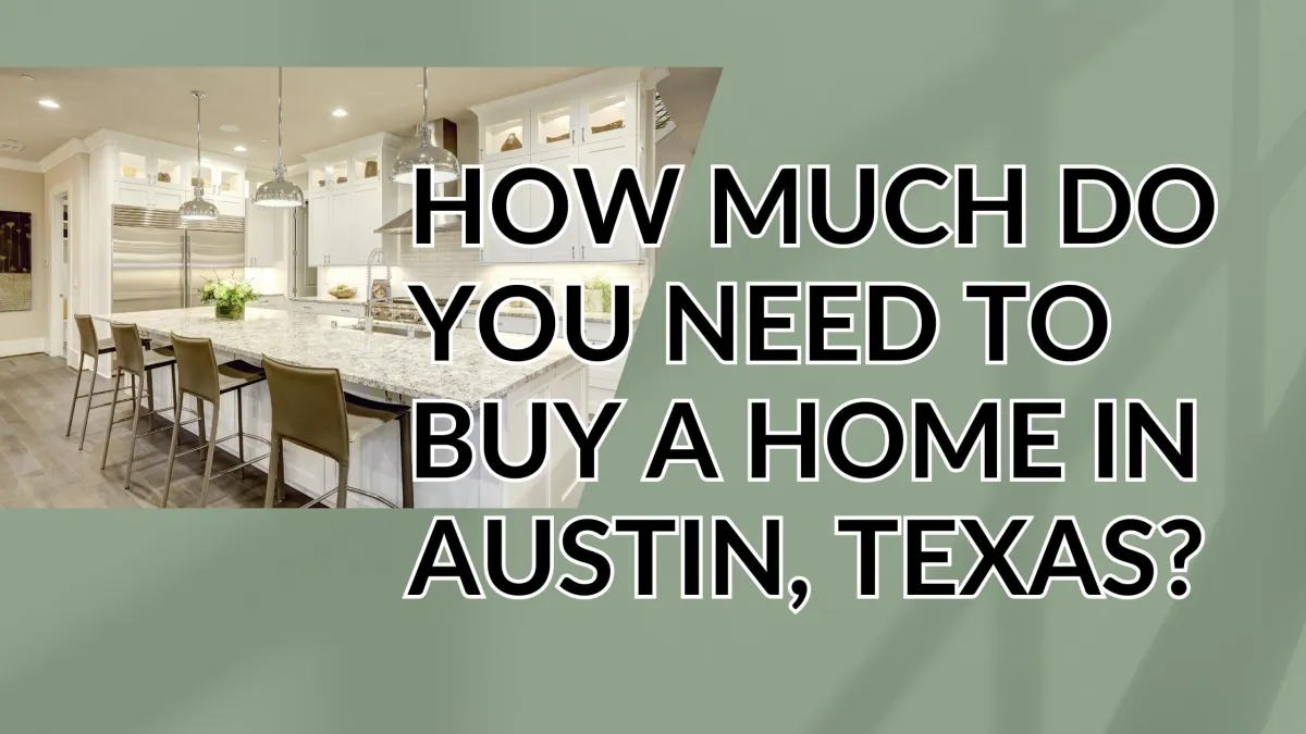 How Much Do You Need to Buy a Home in Austin, Texas?