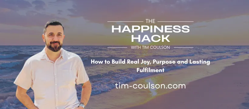 How to Build Real Joy, Purpose and Lasting Fulfilment