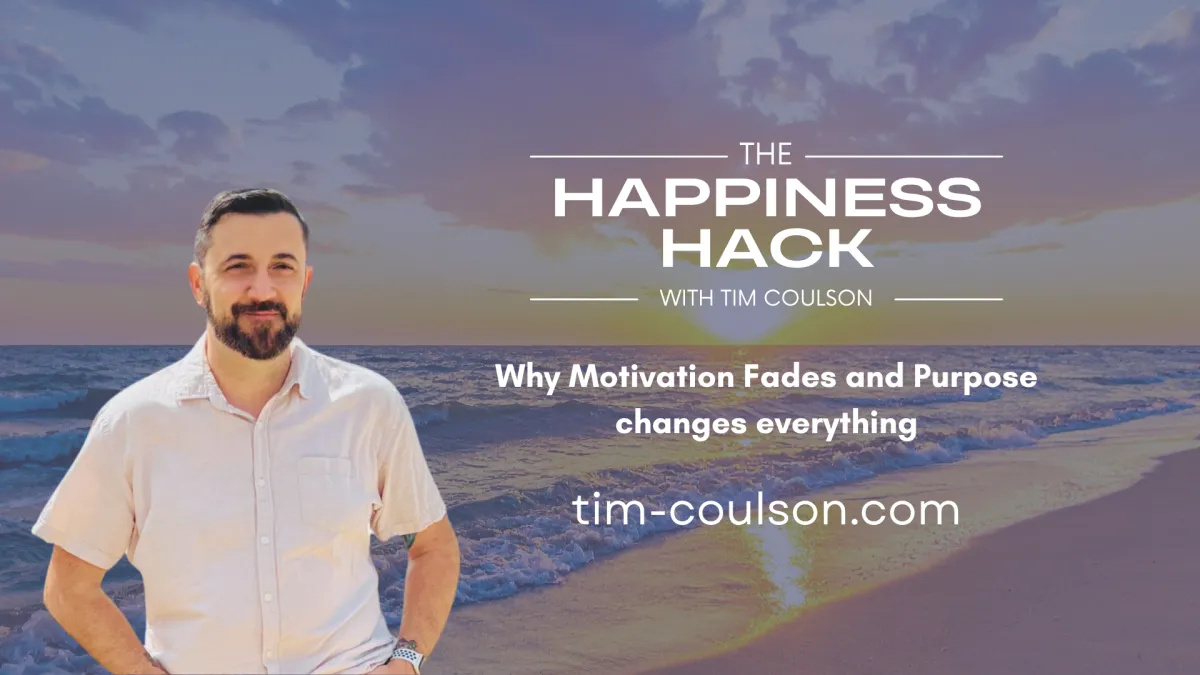 Why Motivation fades and Purpose changes everything