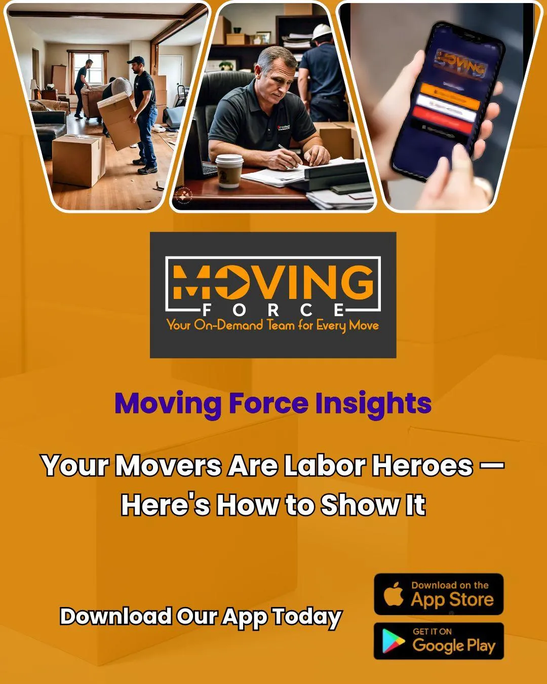 Your Movers Are Labor Heroes — Here's How to Show It