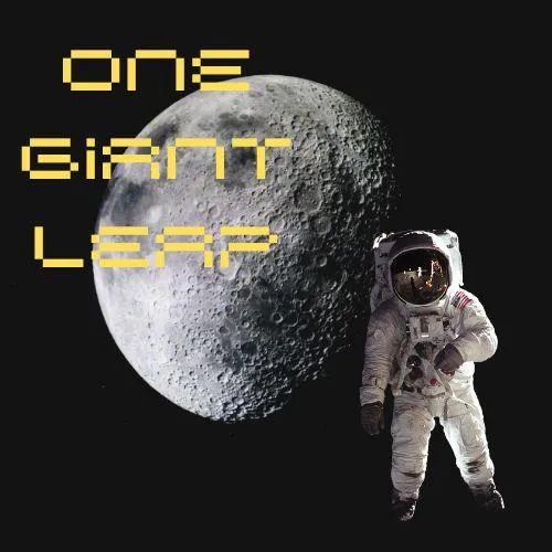 Astronaut in front of the moon and the quote "one giant leap"