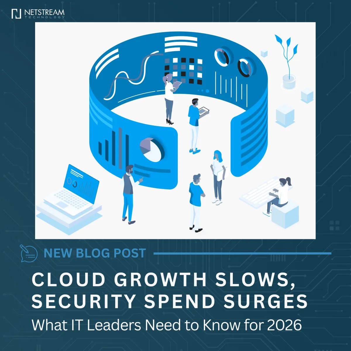 Cloud Growth Slows, Security Spend Surges: The 2026 IT Balancing Act
