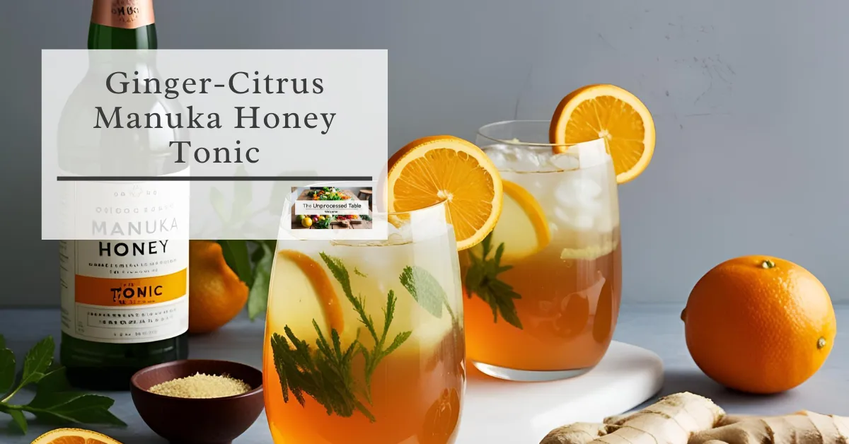 Ginger-Citrus Manuka Honey Tonic