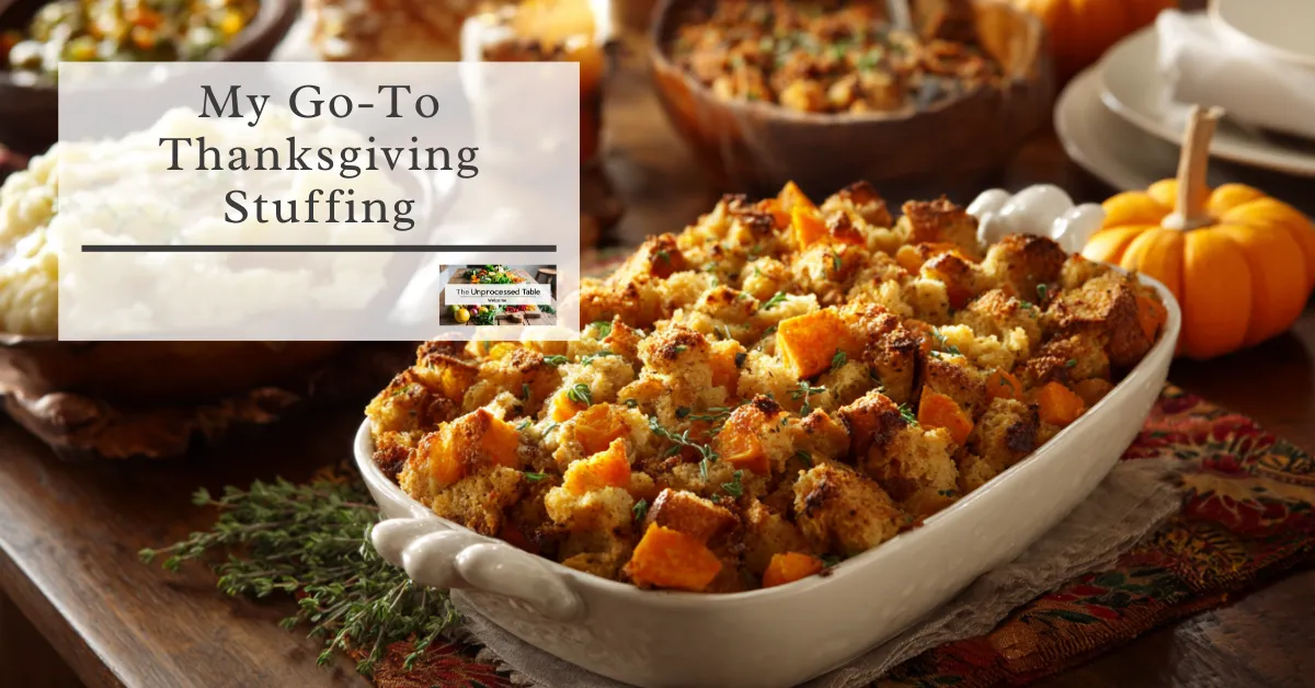 🦃 My Go-To Thanksgiving Stuffing (and the Swap That Made It Better)