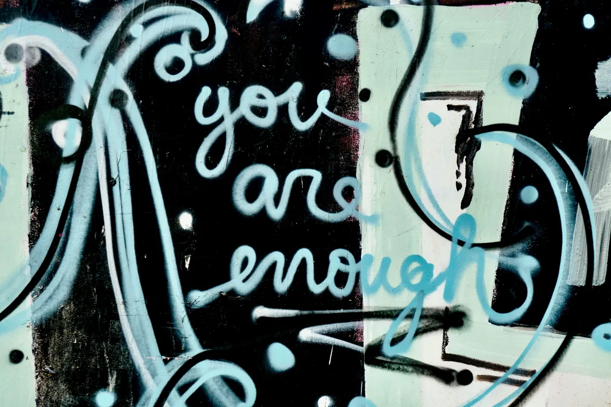 Accepting you are enough just as you are brings peace.