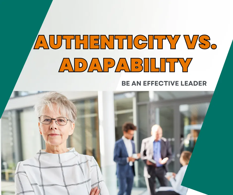 Authenticity vs. Adaptability: The Crucial Tension in Leadership Communication