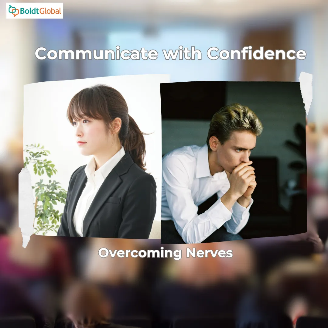 Communicating with Confidence: Mastering Presence and Overcoming Nerves