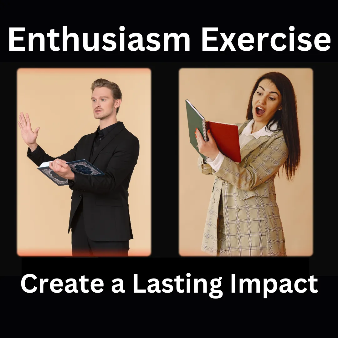 Busting Out! A Powerful Exercise to Stretch Your Ability to Express Enthusiasm