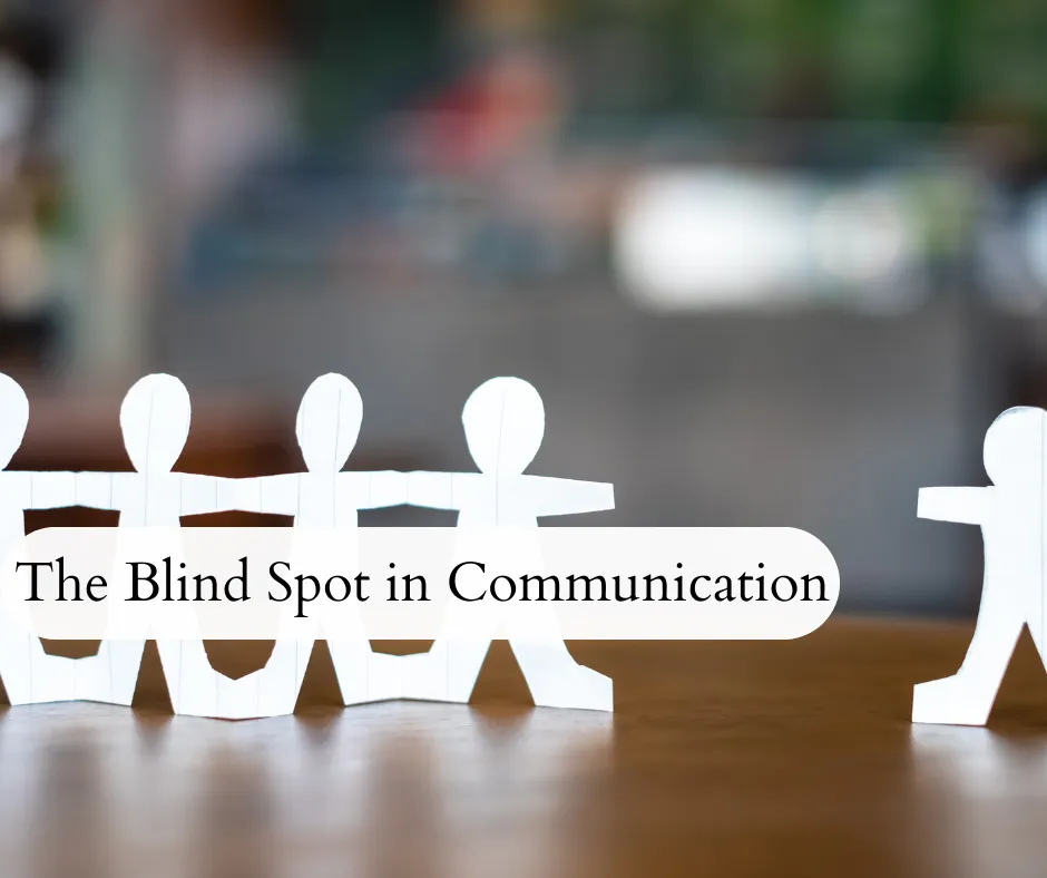 Why You Might not Realize You Are a Poor Communicator
